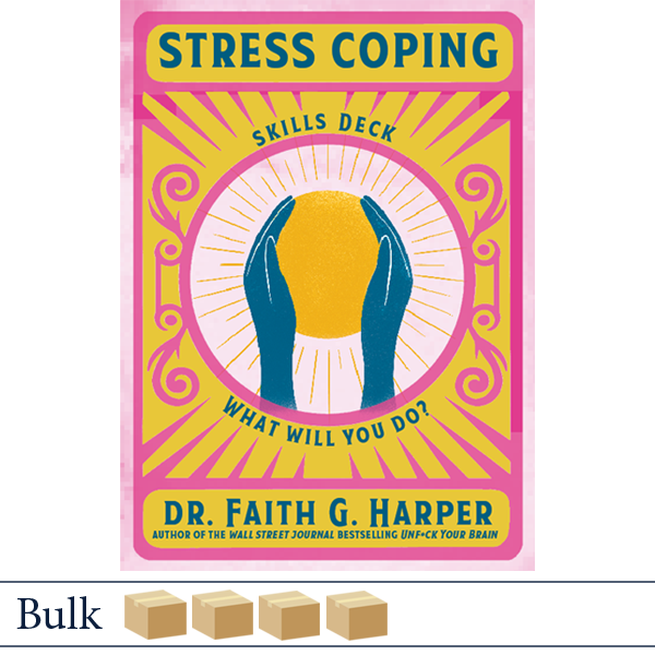 Stress Coping Skills Deck by Dr. Faith Harper BULK