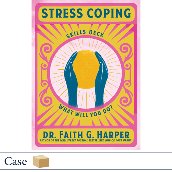 Stress Coping Skills Deck by Dr. Faith Harper CASE