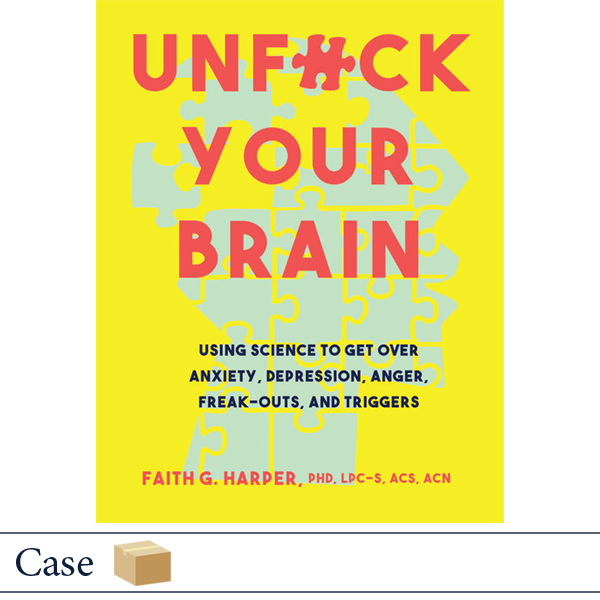 Unfuck Your Brain by Dr. Faith Harper CASE