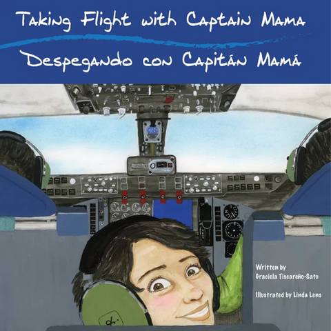 Taking Flight With Captain Mama / Despegando con Capitán Mamá