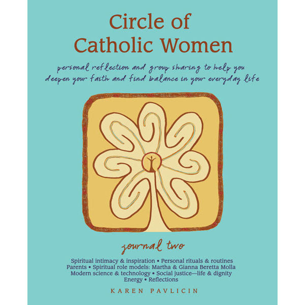 Circle of Catholic Women Journal Two by Karen Pavlicin