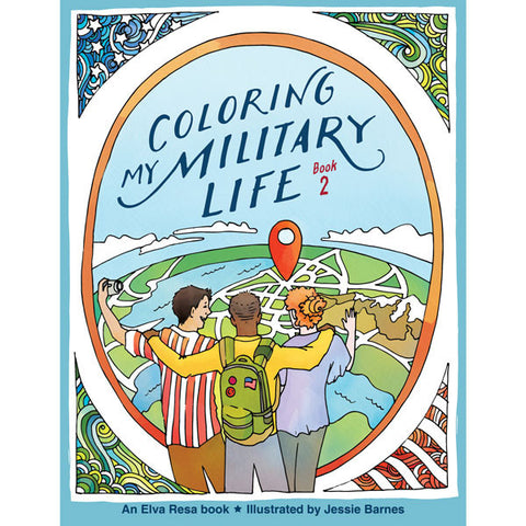 Coloring My Military Life—Book 2 by Jessie Barnes