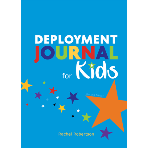 Deployment Journal for Kids (Second Edition) by Rachel Robertson. Published by Elva Resa Publishing