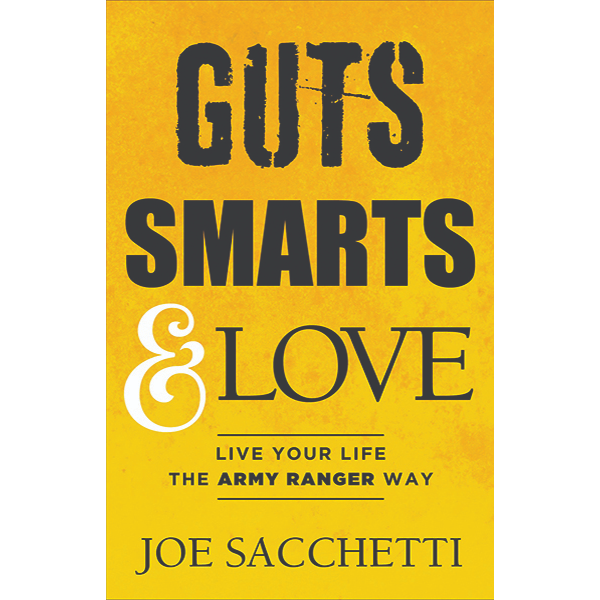 Guts, Smarts & Love by Joe Sacchetti