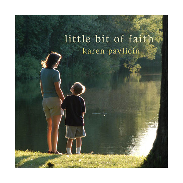 Little Bit of Faith (CD) by Karen Pavlicin