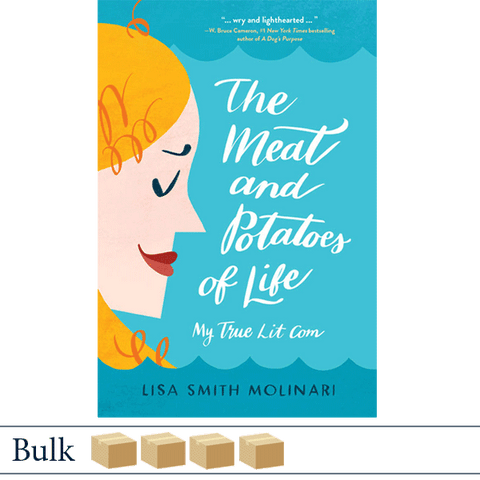 Bulk 128 The Meat and Potatoes of Life by Lisa Smith Molinari