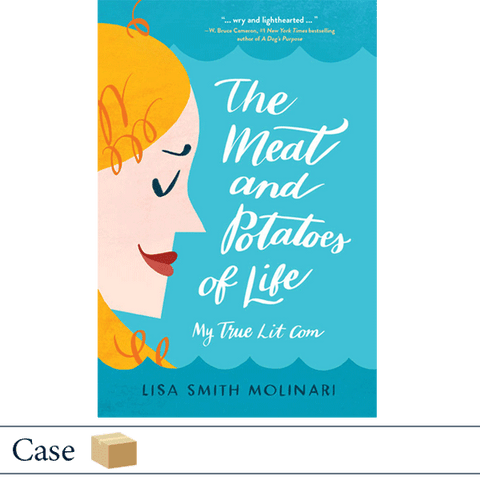 Case of 32 The Meat and Potatoes of Life by Lisa Smith Molinari