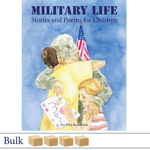 Bulk 200 Military Life: Stories and Poems for Children. Published by Elva Resa Publishing