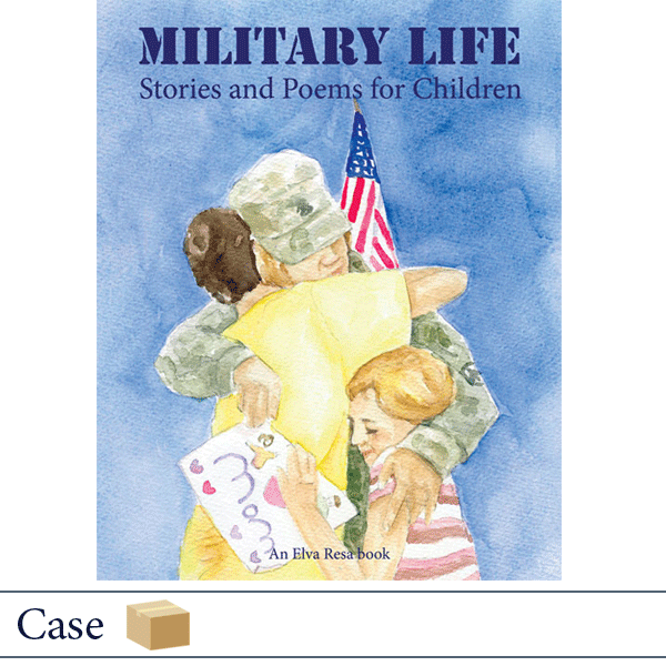 Case of 50 Military Life: Stories and Poems for Children. Published by Elva Resa Publishing