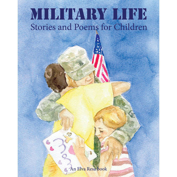 Military Life: Stories and Poems for Children