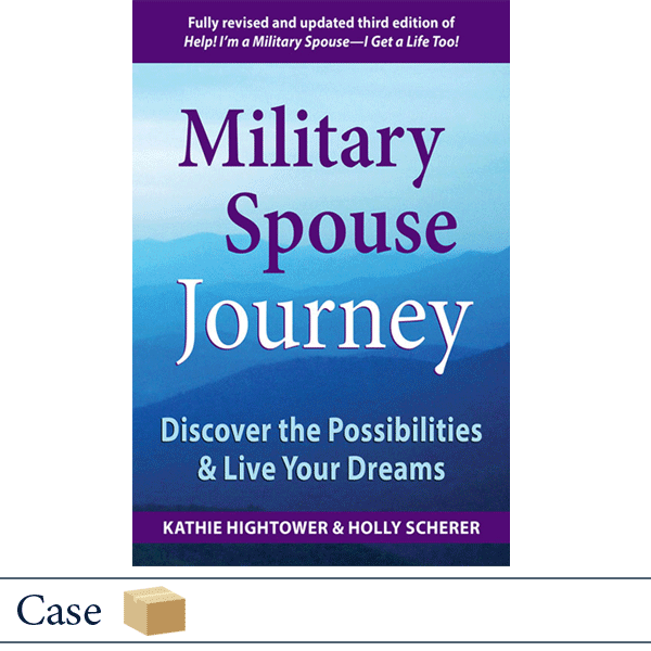 Case of 32 Military Spouse Journey by Kathie Hightower and Holly Scherer
