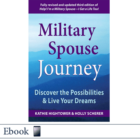 Military Spouse Journey by Kathie Hightower and Holly Scherer EBOOK ePub