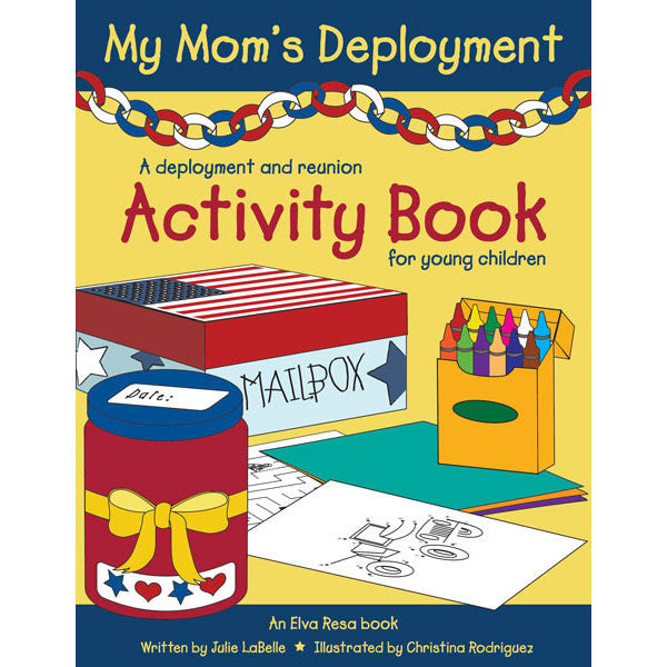 My Mom's Deployment by Julie LaBelle and Christina Rodriguez