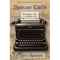 Spouse Calls Messages From a Military Life by Terri Barnes