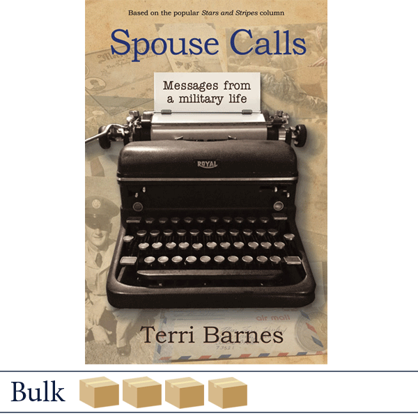 Bulk 200 Spouse Calls Messages From a Military Life by Terri Barnes