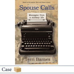 Case of 50 Spouse Calls Messages From a Military Life by Terri Barnes
