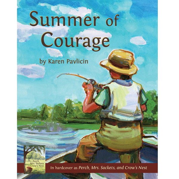 Summer of Courage by Karen Pavlicin
