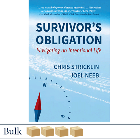 Bulk 160 Survivor's Obligation: Navigating an Intentional Life by Chris Stricklin and Joel Neeb