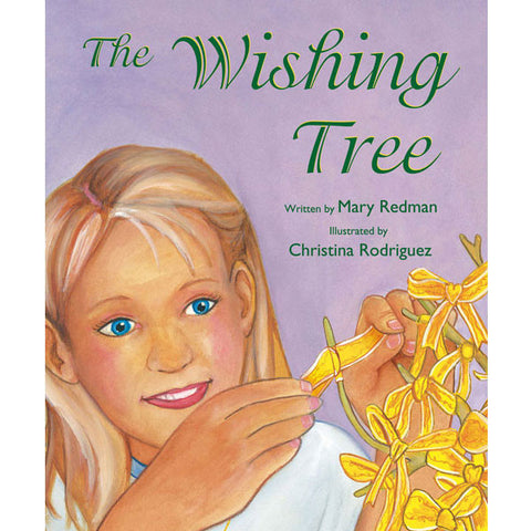 The Wishing Tree by Mary Redman and Christina Rodriguez